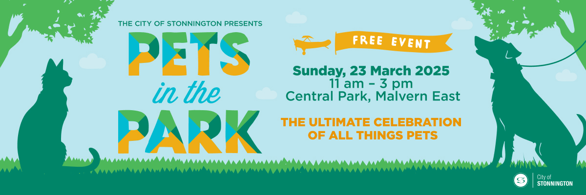 Advertisement graphic for Pets in the Park, a free event presented by City of Stonnington. At Central Mark Malvern East on Sunday 23 March 2025, from 11am to 3pm.